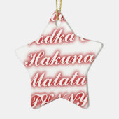 Red Cupcakes Vodka Hakuna Matata FUNNY. Keramisch Ornament (Links)