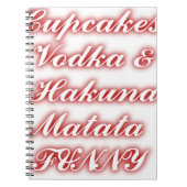 Red Cupcakes Vodka Hakuna Matata FUNNY. Notitieboek (Voorkant)