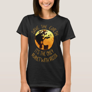 Red De Aarde Enige Planeet Met Pizza Grappige Aard T-shirt