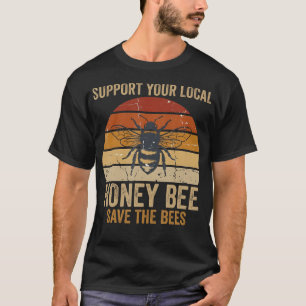 Red De Bijen Honingbij Steun Lokale Imker T-shirt
