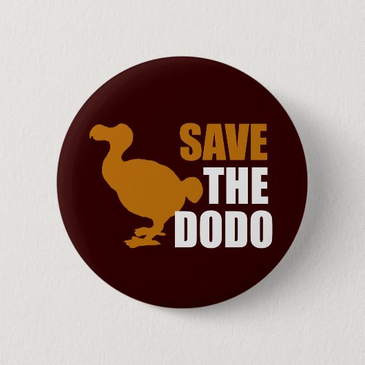 Red de dodo vogel! nieuwigheid grappige pin ronde button 5,7 cm (Voorkant)