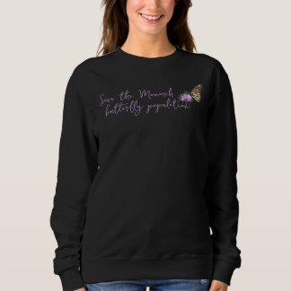 Red de monarchvlinderpopulatie Zweetzweet Shirt