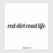 Red Dirt Road Life Sticker (Vel)