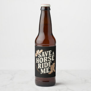 Red een paard, rij me - Grappige Cowboy Western Bier Etiket
