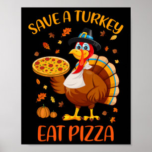 Red een Thanksgiving Man van een Turks Eat Pizza F Poster