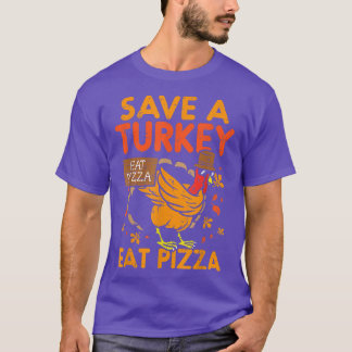 Red een Turks Eat Pizza Funny Thankful T-Shirt