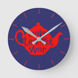 Red en Blue Make Tea not War Pacifist Kitchen Ronde Klok