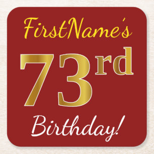 Red, Faux Gold 73rd Birthday + aangepaste naam Vierkante Kartonnen Onderzetter