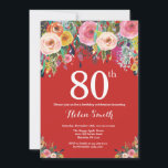 Red Floral 80th Birthday Invitation<br><div class="desc">Red Floral 80th Birthday Invitation for Women. Fleur florale aquarelle. Arrière - plan rouge. Rose, Jaune, Orange, Fleur Violette. Anniversaire adulte. 13ème 15ème 16ème 18ème 20ème 21ème 30ème 40ème 50ème 60ème 70ème 80ème 90ème 100ème, tout âge. Pour plus de personnalisation, cliquez sur le bouton "Customiser" et utilisez notre outil de...</div>