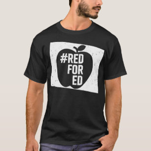 Red For Ed Colorado Teacher Walkout Protest T-shirt