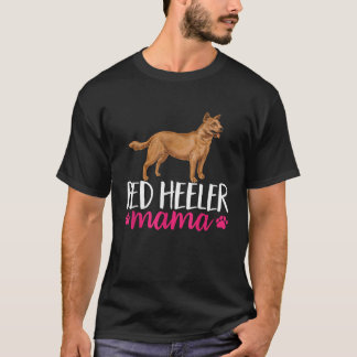 Red Heeler Mama Australisch vee Hond Mam T-shirt