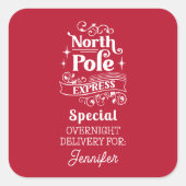 Red North Pole Special OVERNGHT DELIVERING FOR NAM Vierkante Sticker (Voorkant)