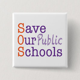 Red onze openbare scholen vierkante button 5,1 cm