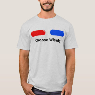 Red Pill Blue Pill T-shirt