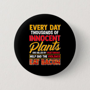 Red planten eet spek _ foodie vlees bacon varken b ronde button 5,7 cm