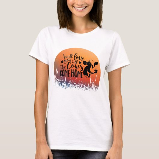 Red Sunset Love you Tot de Koeien naar huis komen T-shirt (Voorkant)