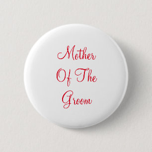 Red Text Moeder of Groom Ronde Button 5,7 Cm