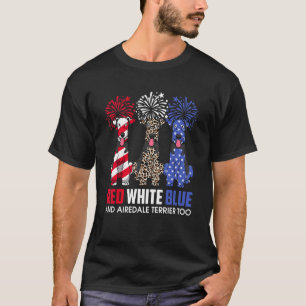 Red White Blue en Airedale Terrier to dog 4th of T-shirt