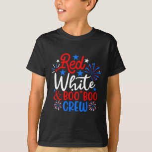 Red White en Boo Boo Crew Grappig 4 juli Verpleegs T-shirt
