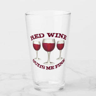 Red Wine Suits me Fine Glass of Merlot Cabernet Glas