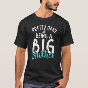 Redelijk oké in het zijn van een grote broer t-shirt