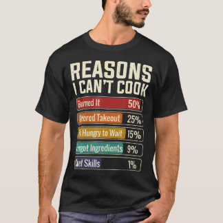 Redenen waarom ik niet kan koken Funny Keuken Sarc T-shirt