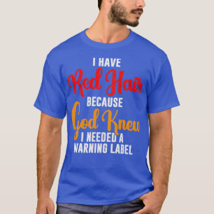 Redhead Gift 2 T-shirt