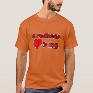 Redhead houdt van me t-shirt