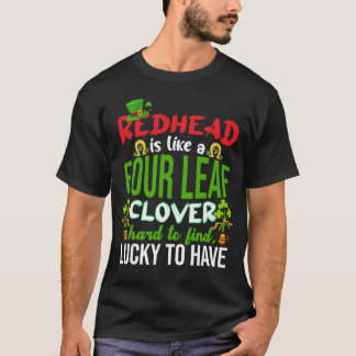 Redhead is als een vier lef-klaver Funny St. Patri T-shirt