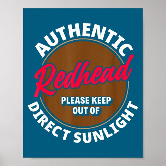 Redhead Keep Out Of Sunlight - Funny Ginger  Poster (Voorkant)