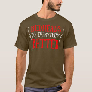 Redheadkosten doen alles wat beter is quote 2 t-shirt