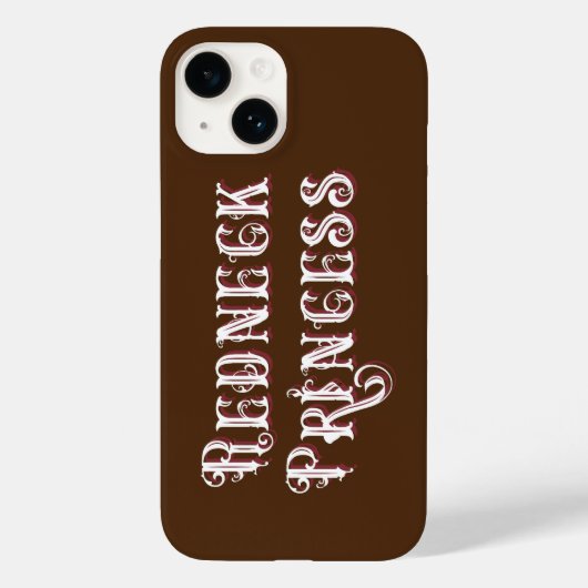 Redneck Princess Fancy Tekst Case-Mate iPhone Case (Achterkant)