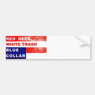 RedNeck White Trash Bumpersticker