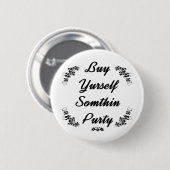 Rednek Koop uzelf sumthin purty Ronde Button 5,7 Cm (Voorkant /achterkant)