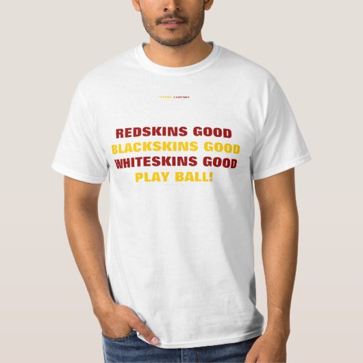 REDSKINS, BLACKSKINS WHITESKINS, T-SHIRT (Voorkant)