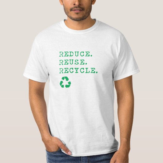 Reduce.Reuse.Recyclen. T-shirt (Voorkant)