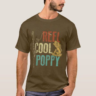 Reel Cool Poppy Vist Grandpa Gift Fathers Day F T-shirt