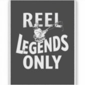 Reel Legends Only - Grappig Gevist ontwerp Sticker (Voorkant)