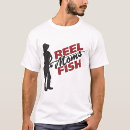 Reel Moms Fish - het ultieme T-shirt voor hengelsp