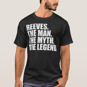 ReevesReeves Familienaam Reeves Achternaam Reeves T-shirt