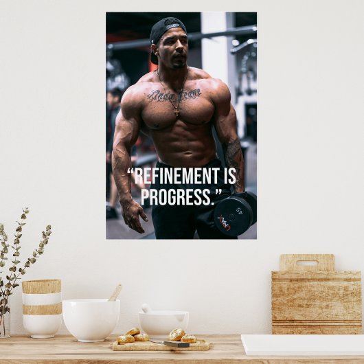 Refinement Is Progress Fitness Quote Poster (Cuisine)