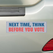 Réfléchissez avant de voter Bumper Sticker (En voiture)