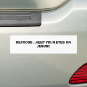 REFOCUS...HOUD JE OGEN OP JESUS!!..RELIGIEUZE BU BUMPERSTICKER (Op auto)