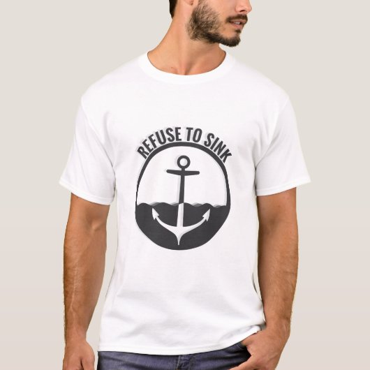 Refuse to Sink T-shirt (Voorkant)