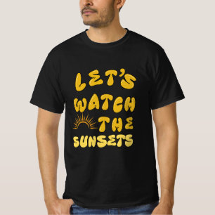 Regardons les Sunsets T-Shirt Summer Sea Beach
