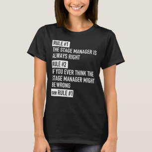 Regel 1 de Manager van het Stadium is altijd Juist T-shirt