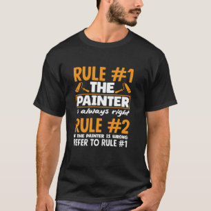 Regel #1 De Schilder Is Altijd Gelijk #2 T-shirt