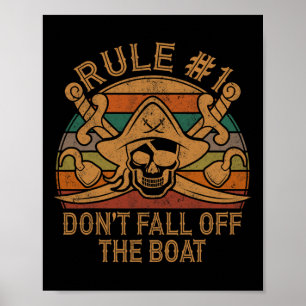 Regel #1 Herfst niet van de boot piraat cadeau vad Poster