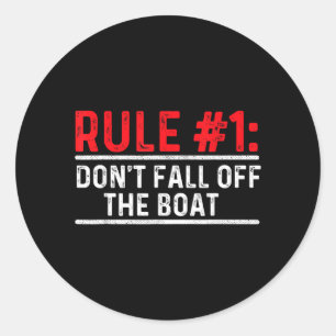 Regel 1 Val Niet Van De Boot - Varen Zeilen Ronde Sticker