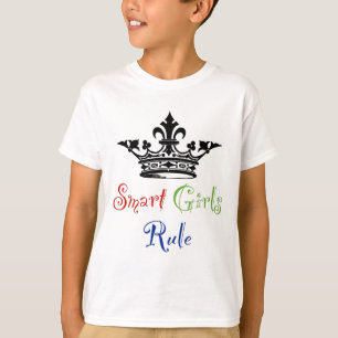 Regel voor slimme meisjes...met Kroon T-shirt